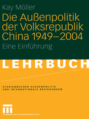 cover image of Die Außenpolitik der Volksrepublik China 1949 – 2004